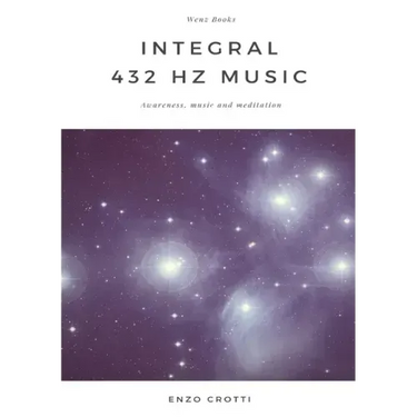 Integral 432 Hz Music - Awareness, music and meditation