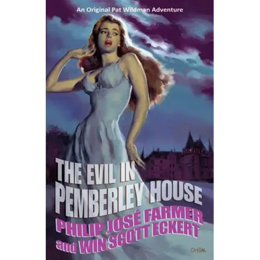 The Evil in Pemberley House: The Memoirs of Pat Wildman, Volume 1