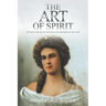 The Art of Spirit: The Most Enigmatic Paintings and Drawings Ever Created