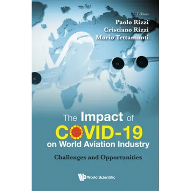 The Impact of COVID-19 on World Aviation Industry: Challenges and Opportunities