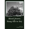 Blood Drawn & Hung Out to Dry