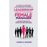 Leadership For The New Female Manager