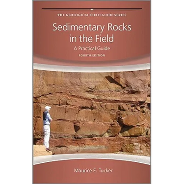 Sedimentary Rocks in the Field: A Practical Guide