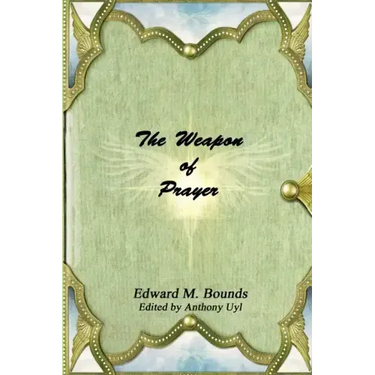 The Weapon of Prayer