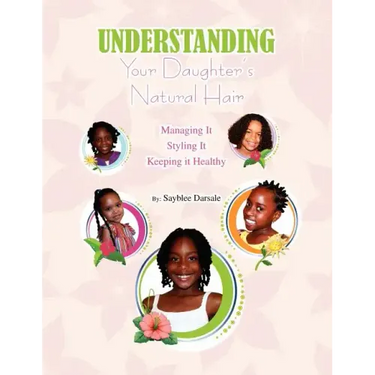 Understanding Your Black Daughter's Natural Hair
