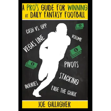 A Pro's Guide for Winning at Daily Fantasy Football