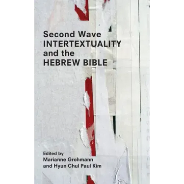 Second Wave Intertextuality and the Hebrew Bible