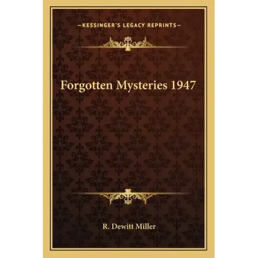Forgotten Mysteries 1947