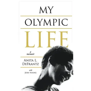 My Olympic Life: A Memoir