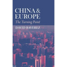 China & Europe: The Turning Point