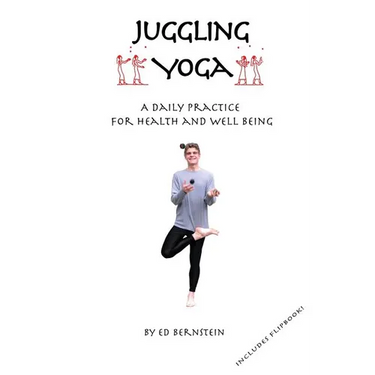 Juggling Yoga - A Daily Practice for Health and Well Being
