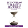The Power of Thoughtful Leadership: 101 Minutes to Being the Leader You Want to Be