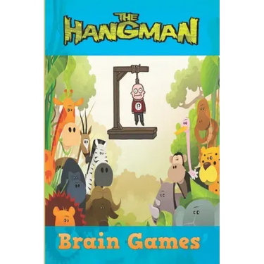 The Hangman Brain Games: Hangman Puzzles Game: Brain Game: Game for kids: Hangman Game for Kids Play Hangman Puzzle Templates - 100 pages - Large 6x9