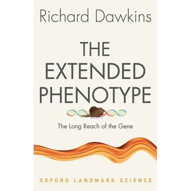 The Extended Phenotype: The Long Reach of the Gene