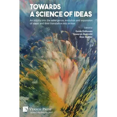 Towards a science of ideas: An inquiry into the emergence, evolution and expansion of ideas and their translation into action