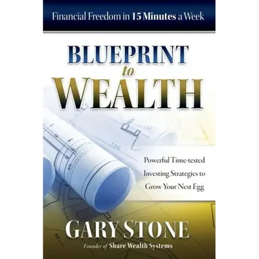 Blueprint to Wealth: Financial Freedom in 15 Minutes a Week