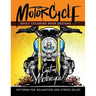 MotorCycle Adult Coloring Book Designs: Patterns For Relaxation and Stress relief