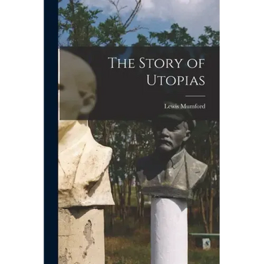 The Story of Utopias