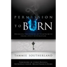 Permission to Burn: Breaking the Chains of Compromise from a Holy Generation