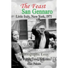 The Feast of San Gennaro, Little Italy, New York, 1971: A Photographic Essay: The People, Food, Activities