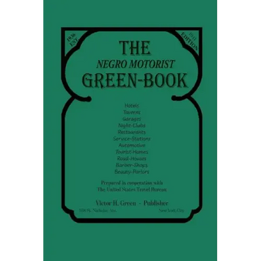 The Negro Motorist Green-Book: 1941 Facsimile Edition