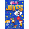 Silly Jokes for Kids: Book of Jokes for Kids, Hilarious Jokes That Will Make You Laugh Out Loud