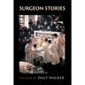 Surgeon Stories: Fiction