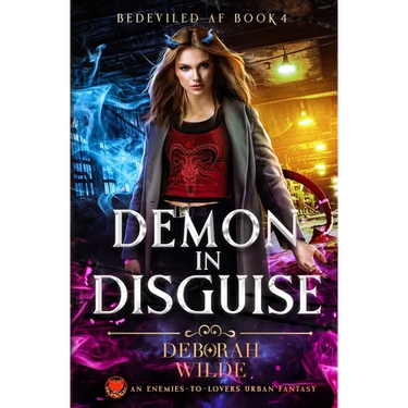 Demon in Disguise: An Enemies-To-Lovers Urban Fantasy