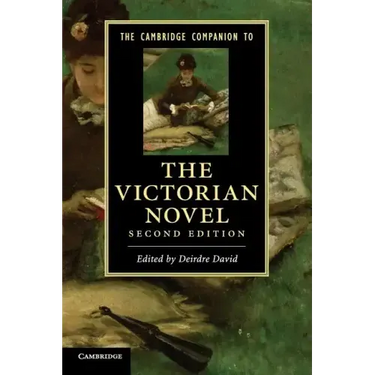 The Cambridge Companion to the Victorian Novel