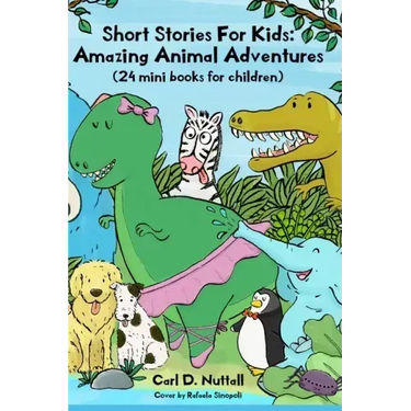 Short Stories For Kids: Amazing Animal Adventures: (24 mini books for children)