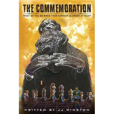 The Commemoration: What Do You Do When Your Kingdom Is Under Attack?