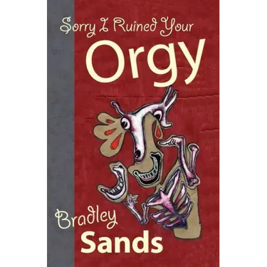 Sorry I Ruined Your Orgy