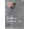 Cold Lake Anthology 2023