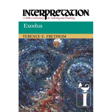 Exodus: Interpretation: A Bible Commentary for Teaching and Preaching