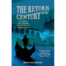 The Return of the Century: The Death and Further Adventures of Oscar Wilde