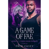 A Game of Fae: Book 3 of The Purple Door District Series