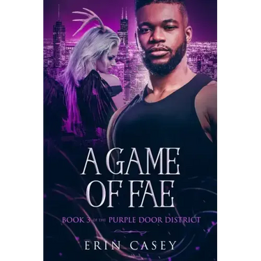 A Game of Fae: Book 3 of The Purple Door District Series