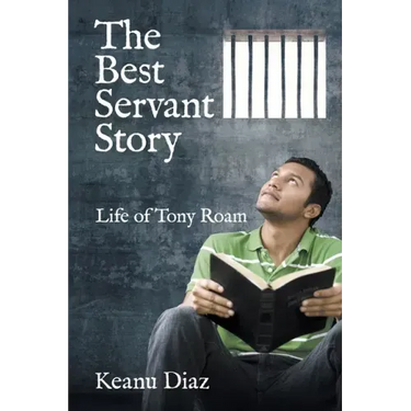 The Best Servant Story: Life of Tony Roam