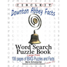 Circle It, Downton Abbey Facts, Word Search, Puzzle Book