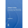 Children of Ham: Freed Slaves and Fugitive Slaves on the Kenya Coast, 1873 to 1907