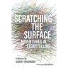 Scratching the Surface: Adventures in Storytelling