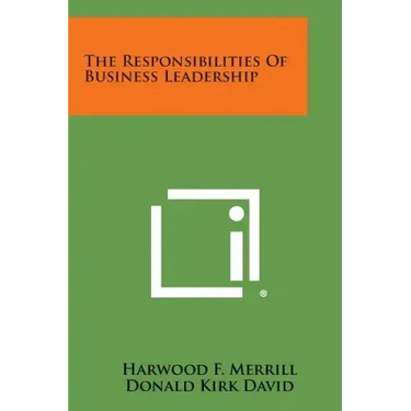 The Responsibilities of Business Leadership