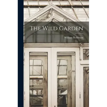 The Wild Garden