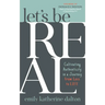 Let's Be Real: Cultivating Authenticity in a Journey from Loss to Life