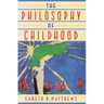 The Philosophy of Childhood