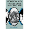 Foreign Aid: Its Defense and Reform