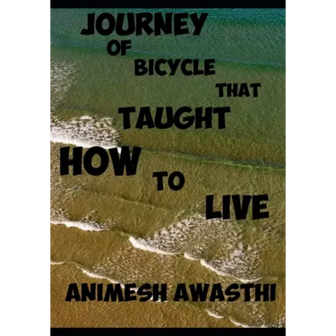 Journey of bicycle that taught how to live