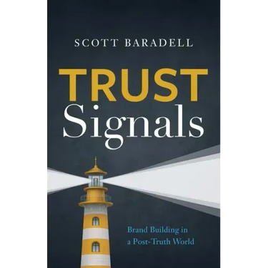 Trust Signals: Brand Building in a Post-Truth World