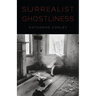 Surrealist Ghostliness