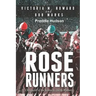 Rose Runners: Chronicles of the Kentucky Derby Winners